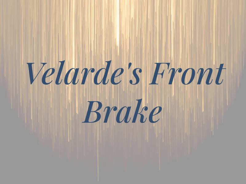 Velarde's Front End & Brake