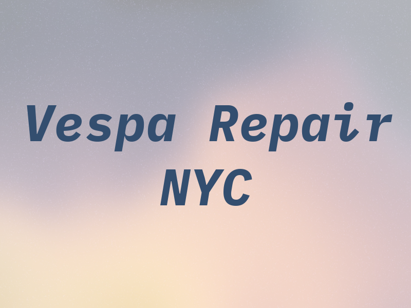 Vespa Repair NYC