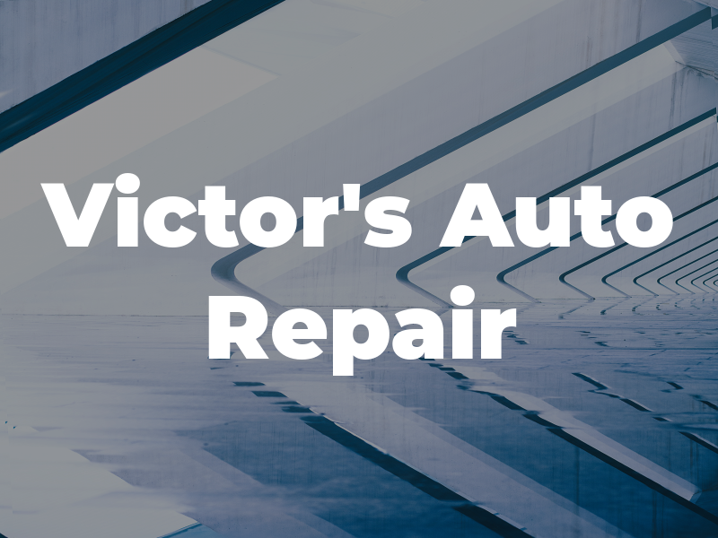 Victor's Auto Repair