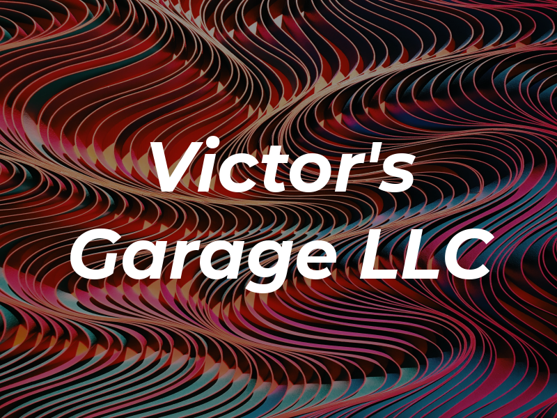 Victor's Garage LLC