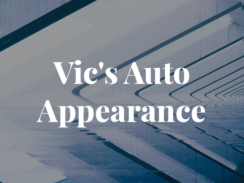 Vic's Auto Appearance