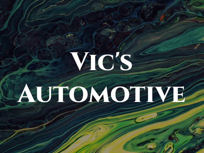 Vic's Automotive