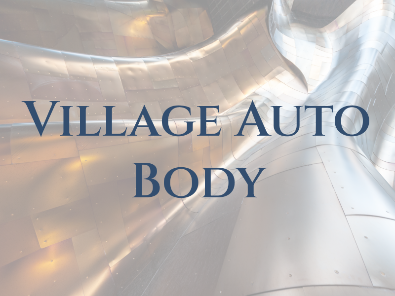 Village Auto Body