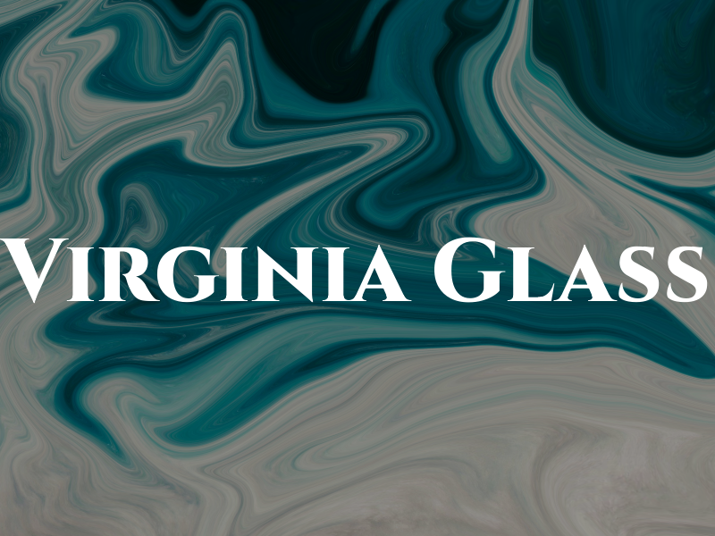 Virginia Glass
