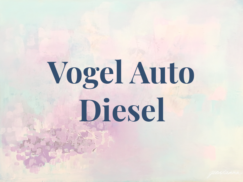 Vogel Auto and Diesel