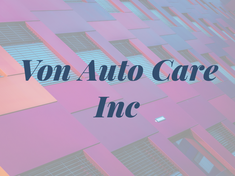 Von Auto Care Inc
