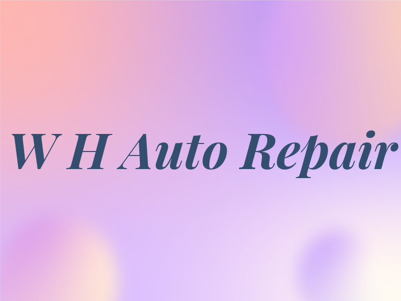 W H Auto Repair