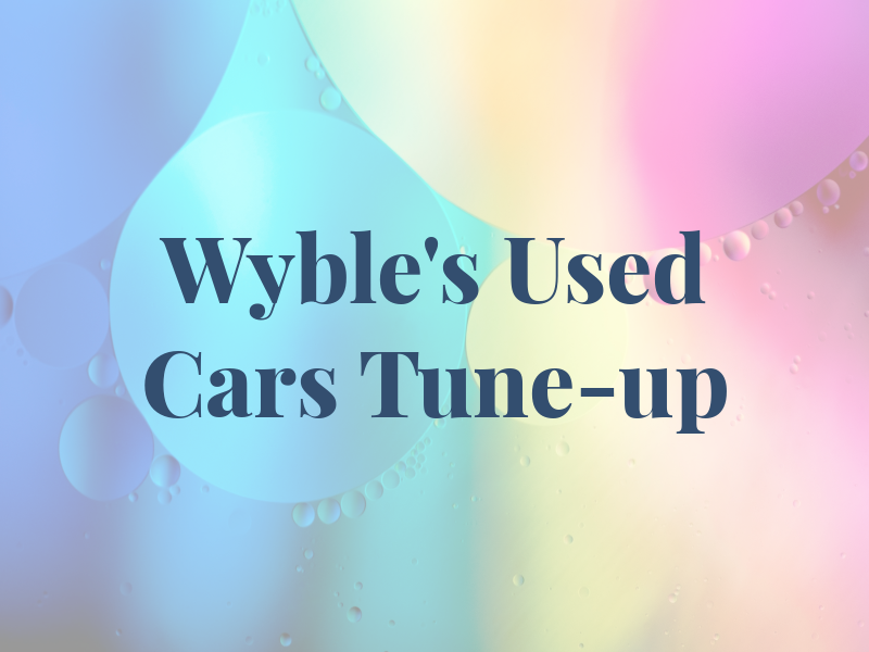 Wyble's Used Cars Tune-up