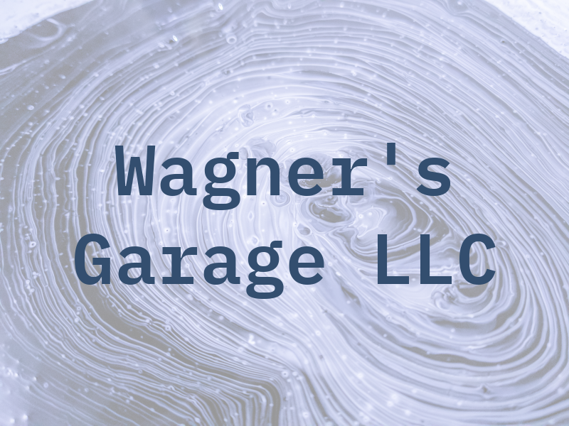Wagner's Garage LLC