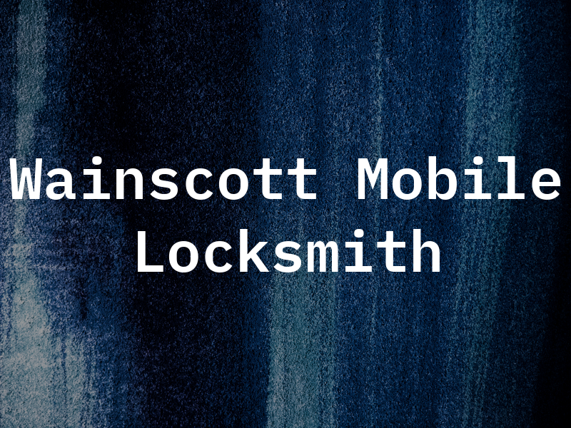 Wainscott Mobile Locksmith