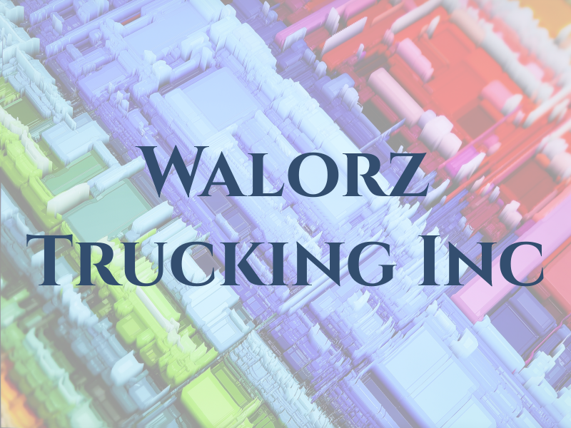 Walorz Trucking Inc