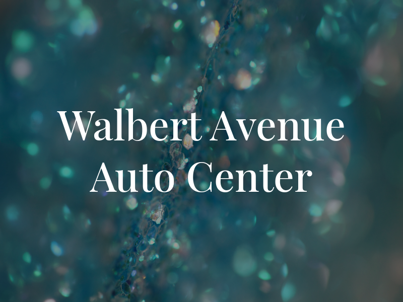 Walbert Avenue Auto Center