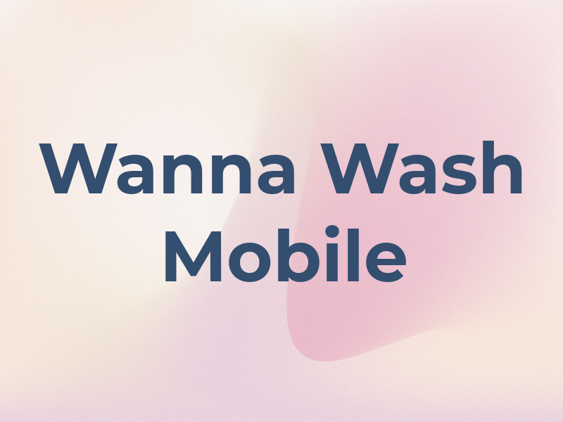 Wanna Wash Mobile