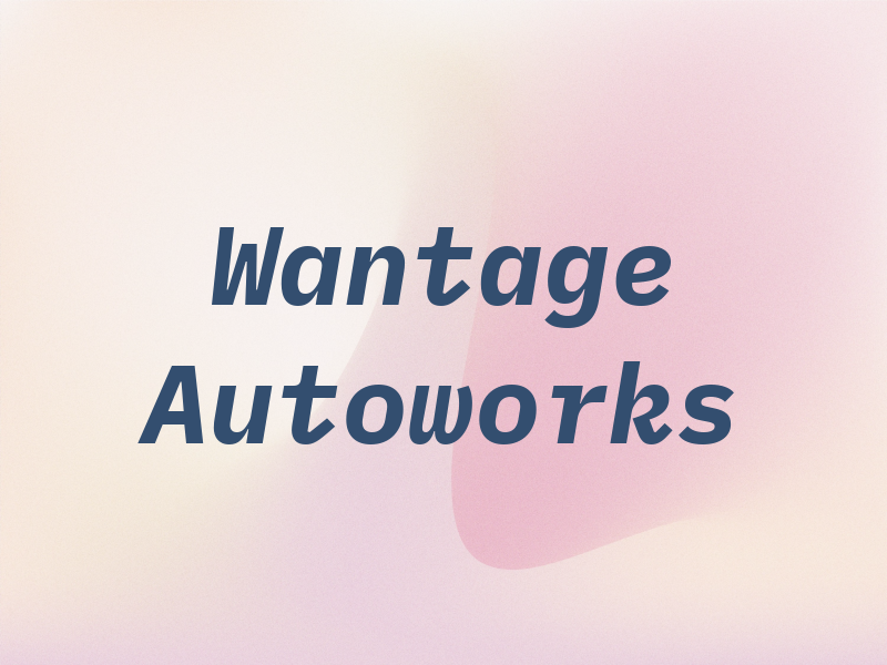 Wantage Autoworks