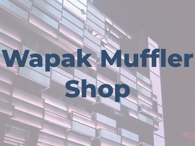 Wapak Muffler Shop