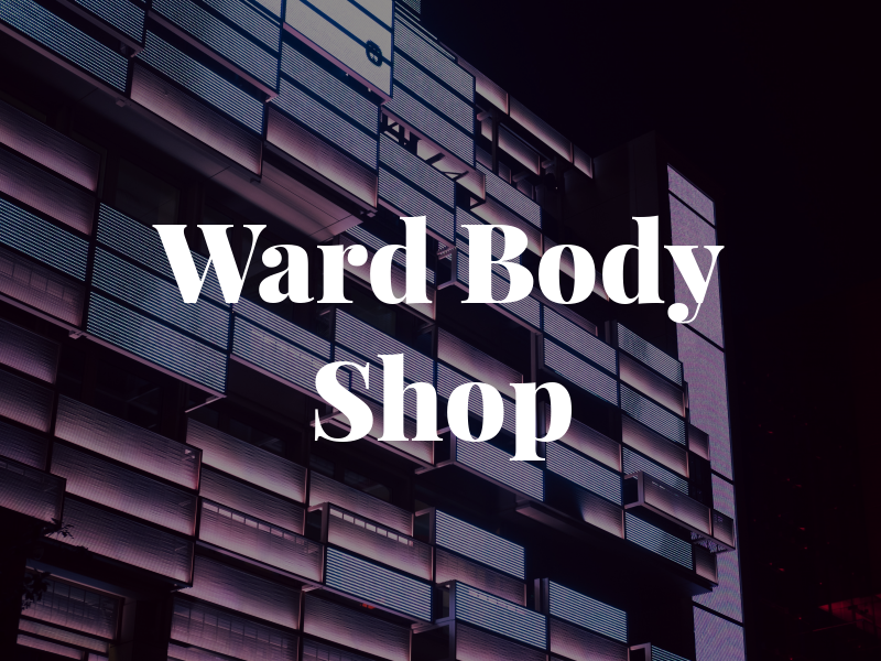 Ward Body Shop