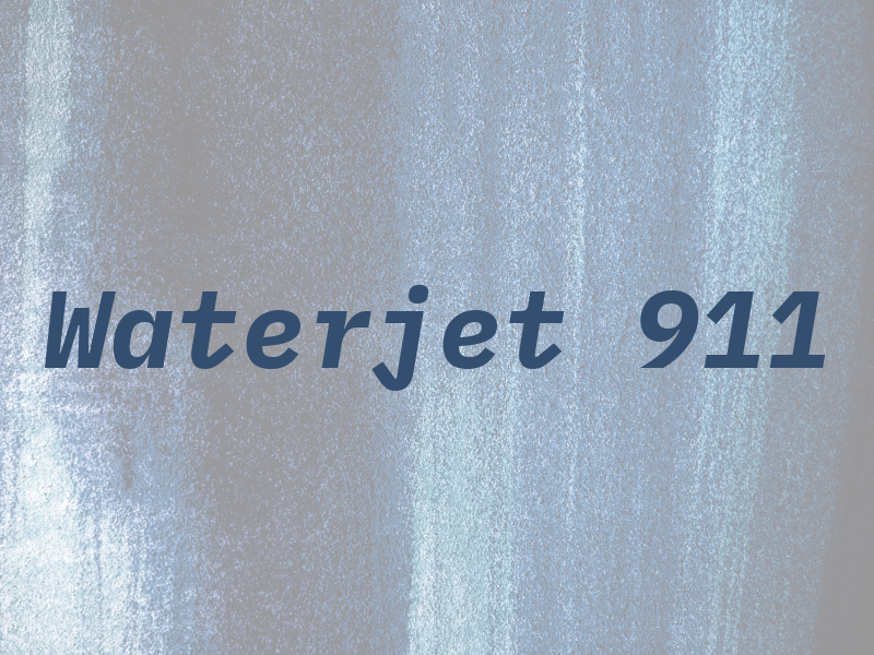 Waterjet 911