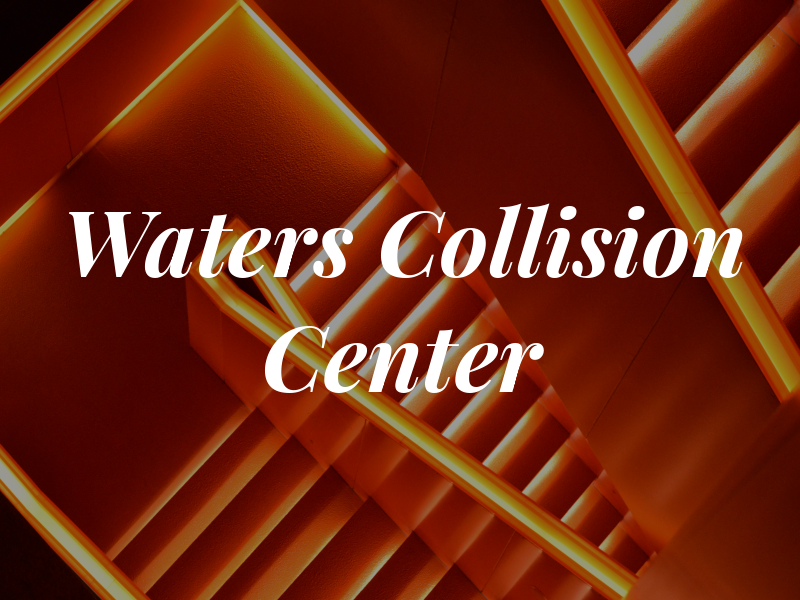 Waters Collision Center