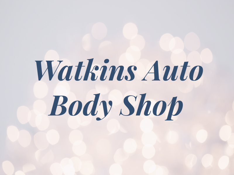 Watkins Auto Body Shop