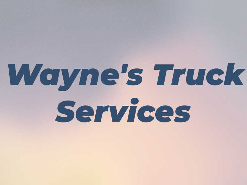 Wayne's Truck Services