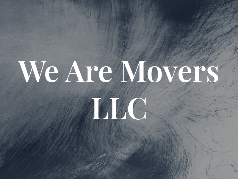 We Are Movers LLC