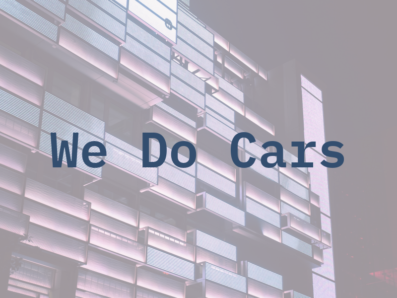 We Do Cars