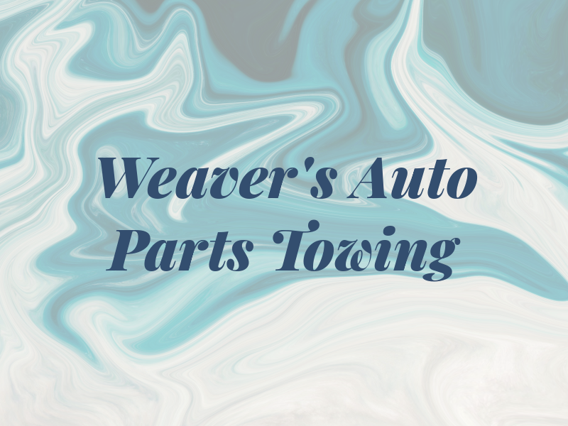 Weaver's Auto Parts & Towing