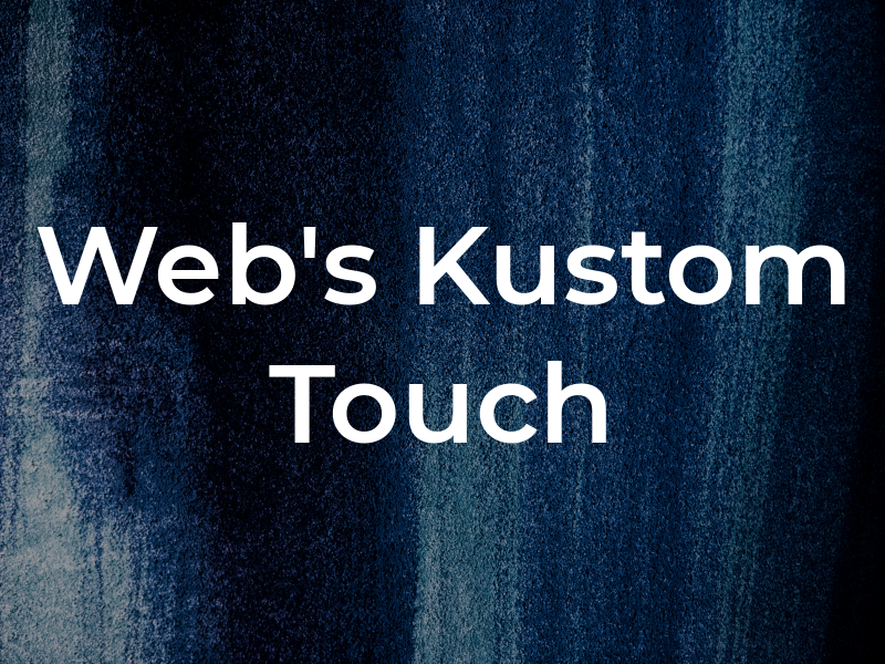 Web's Kustom Touch LLC