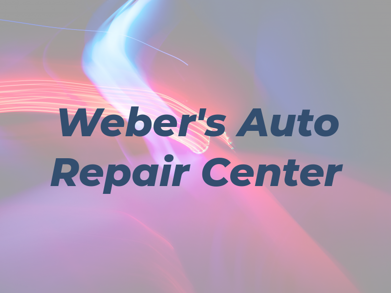 Weber's Auto Repair Center