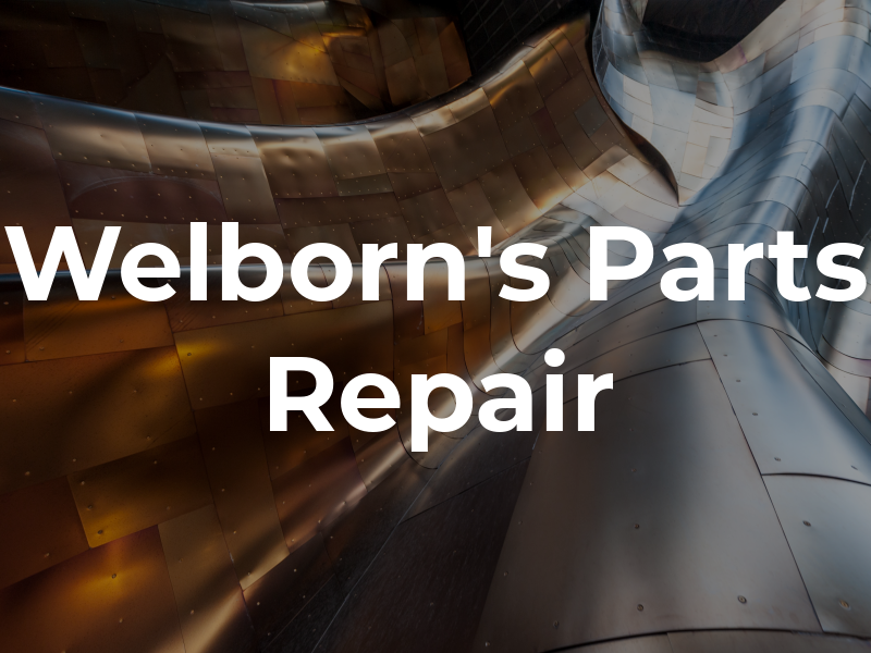 Welborn's Parts and Repair