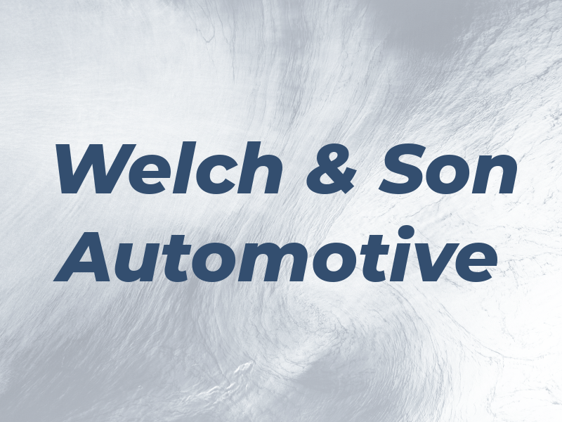 Welch & Son Automotive