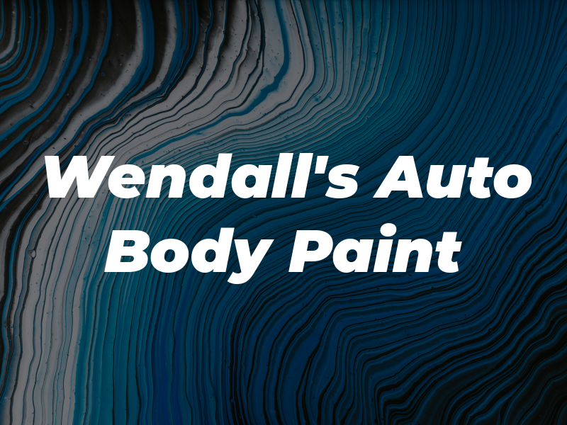 Wendall's Auto Body & Paint