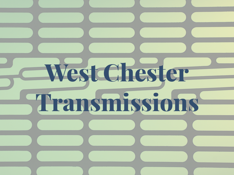 West Chester Transmissions