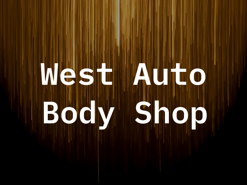 West Auto Body Shop