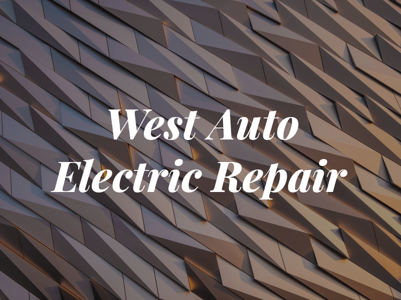 West Auto Electric & Repair