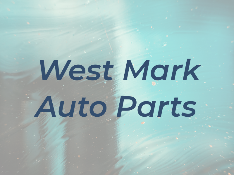 West Mark Auto Parts Llc