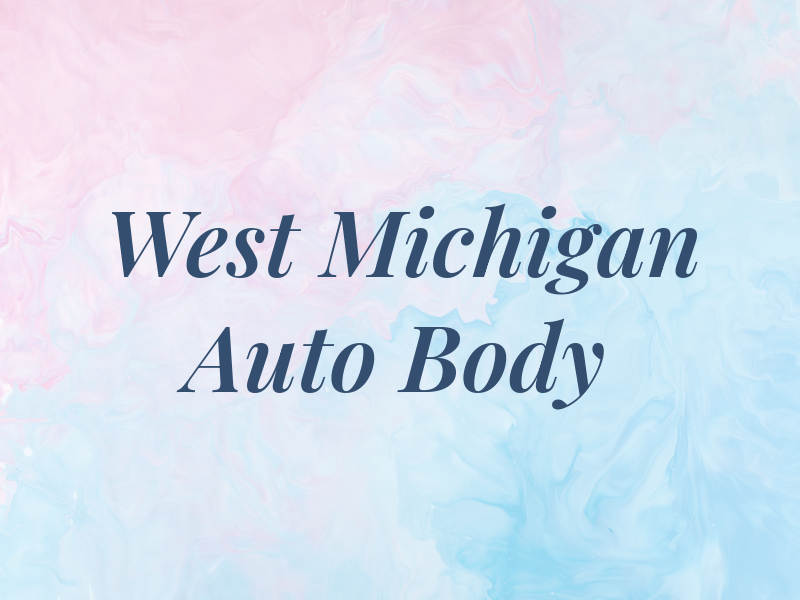 West Michigan Auto Body