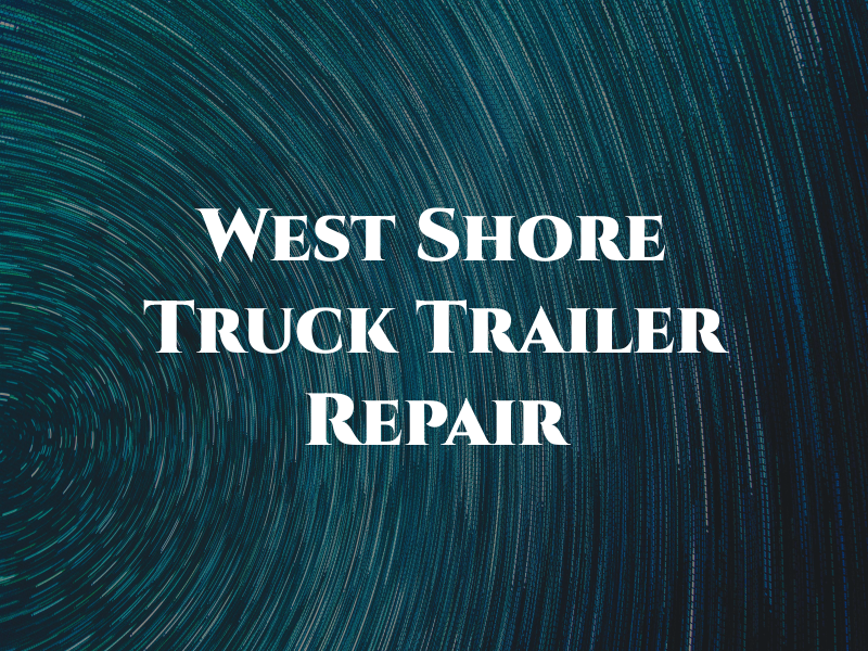 West Shore Truck & Trailer Repair