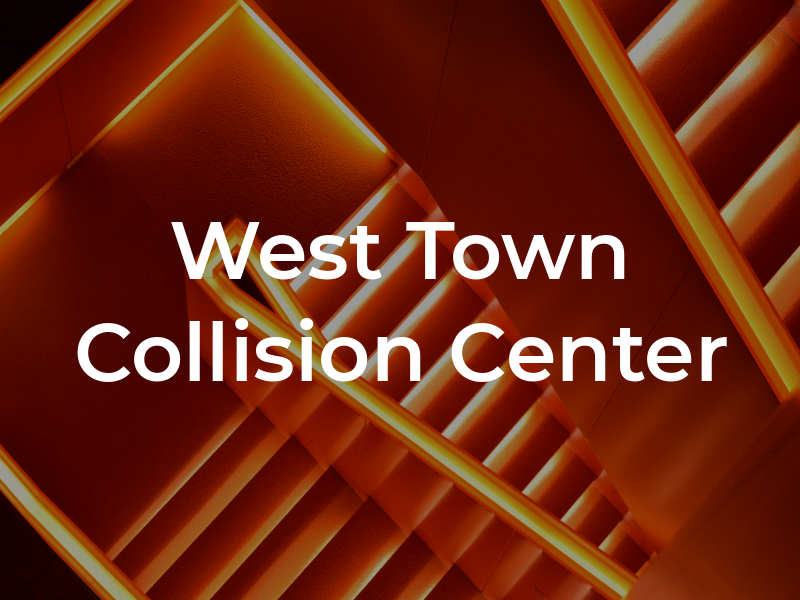 West Town Collision Center