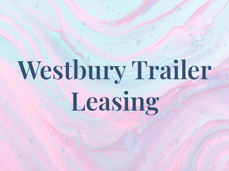 Westbury Trailer Leasing & Rpr