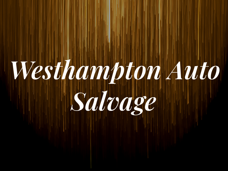 Westhampton Auto Salvage
