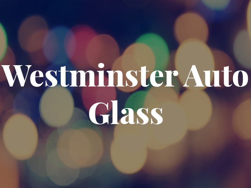 Westminster Auto Glass