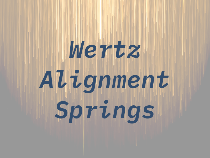 Wertz Alignment & Springs Inc