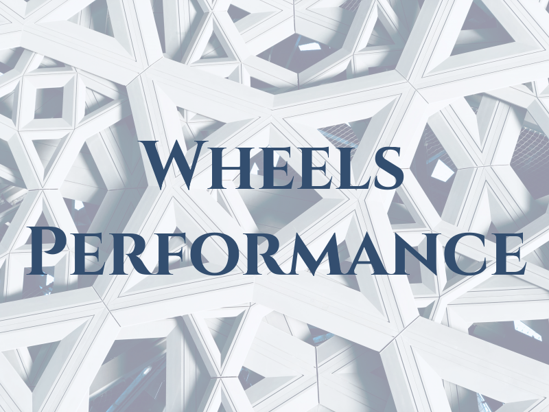 Wheels Performance