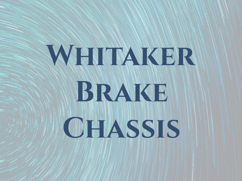Whitaker Brake & Chassis