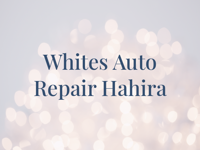 Whites Auto Repair Hahira ga