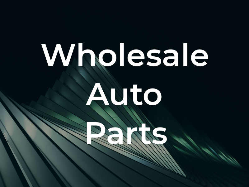 Wholesale Auto Parts