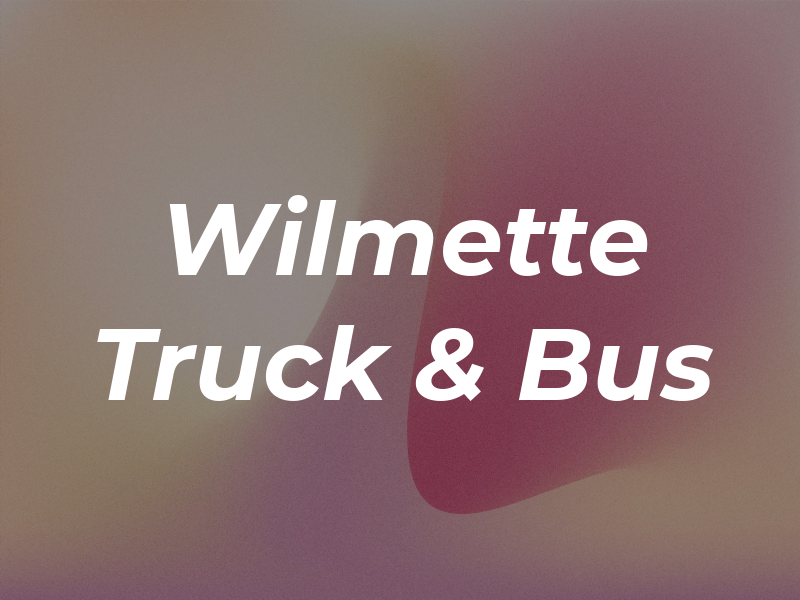 Wilmette Truck & Bus