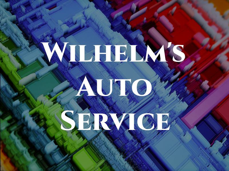 Wilhelm's Auto Service