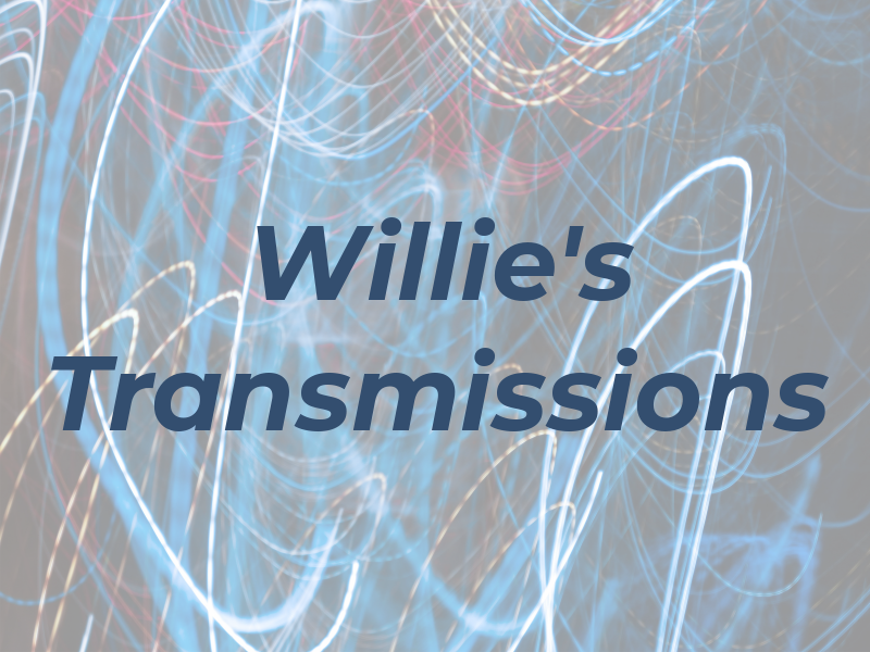 Willie's Transmissions